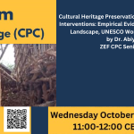 Join us for a colloquium on an important topic that intersects cultural heritage and Development